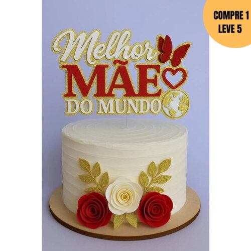 Arquivo de Corte Melhor Mãe do Mundo Topo de Bolo -3215