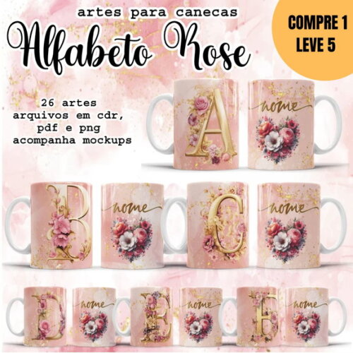 Arquivo Digital Alfabeto Rose Estampas Canecas -4615