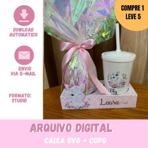 Arquivo Digital Caixa Ovo + Copo Coelho e Molde Limpo -2331