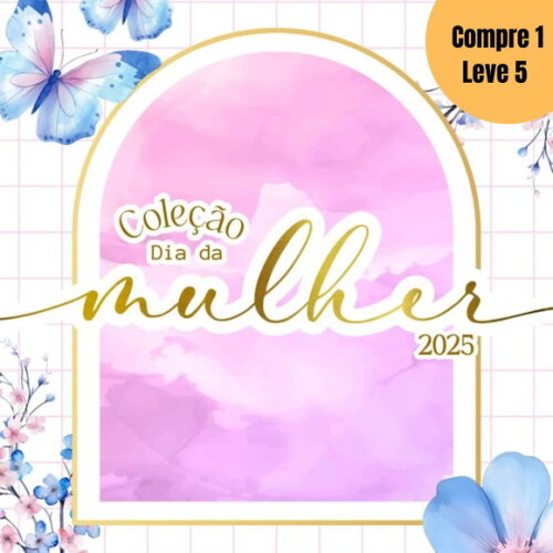 Arquivo Digital Coleção Dia da Mulher 2025 -1653
