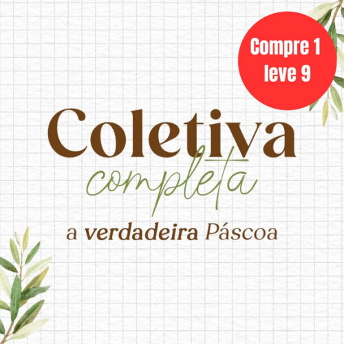 Arquivo Digital Coletiva Completa a Verdadeira Páscoa -6718