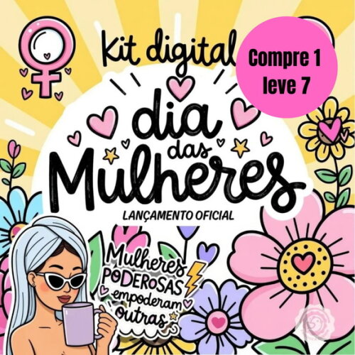 Arquivo Digital Dia das Mulheres 2026 Kit Digital -6396
