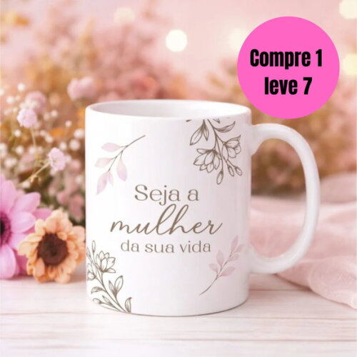 Arquivo Digital Frases Dia das Mulheres 2026 Canecas -6407