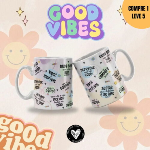 Arquivo Digital Good Vibes Estampas Canecas -3832