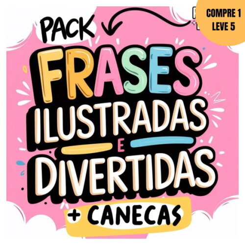 Arquivo Digital Pack Frases Divertidas + Canecas -2584