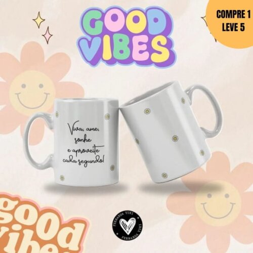 Arquivo Digital Good Vibes Estampas Canecas -3832