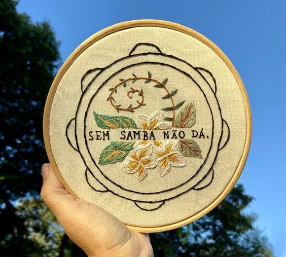 Bastidor Bordado sem Samba Não Dá