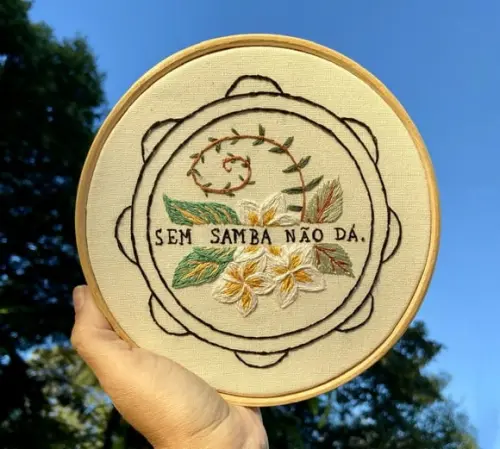 Bastidor Bordado sem Samba Não Dá