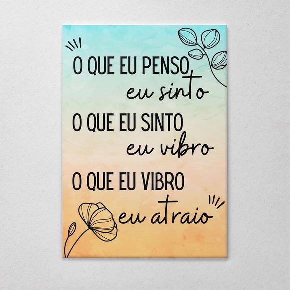 Quadrinho Decorativo Frase Vibro e Atraio