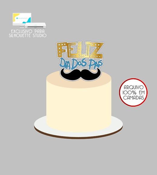 1639 - Arquivo Topo de Bolo Pai Feliz Dia dos Pais