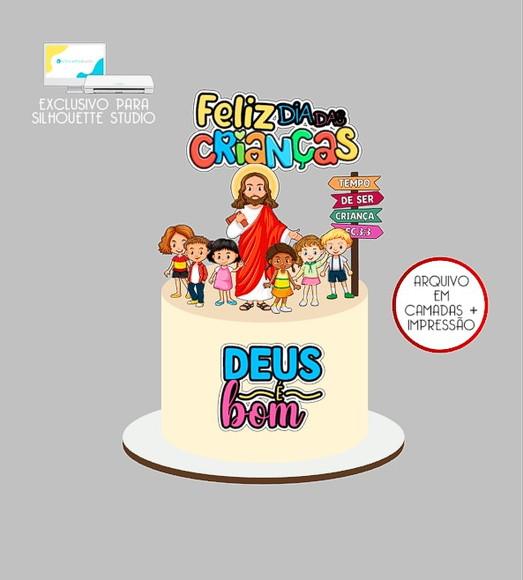 2176 - Arquivo Topo de Bolo Dia das Crianças Deus É Bom