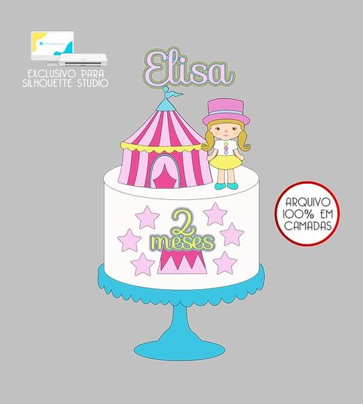 70 - Arquivo Topo de Bolo Circo Menina