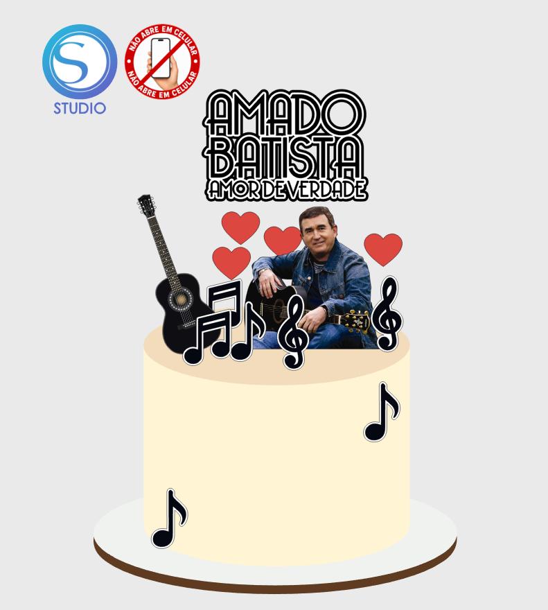 4370 - Arquivo Topo de Bolo Amado Batista Violão