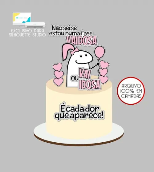 1057 - Arquivo Topo de Bolo Bento Flork Vaidosa Vai Idosa