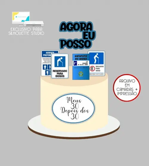1408 - Arquivo Topo de Bolo Idoso Agora Eu Posso