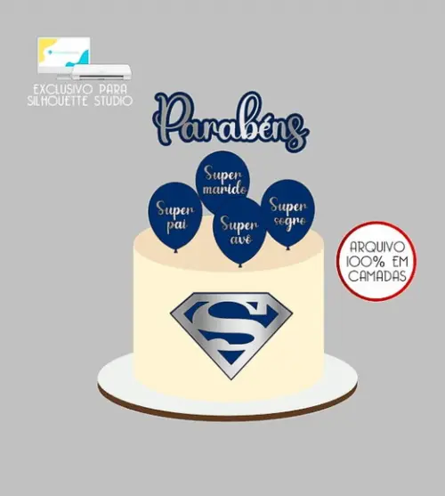 2156 - Arquivo Topo de Bolo Superman Super Pai