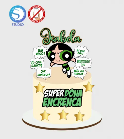 4345 - Arquivo Topo de Bolo Docinho Meninas Superpoderosas