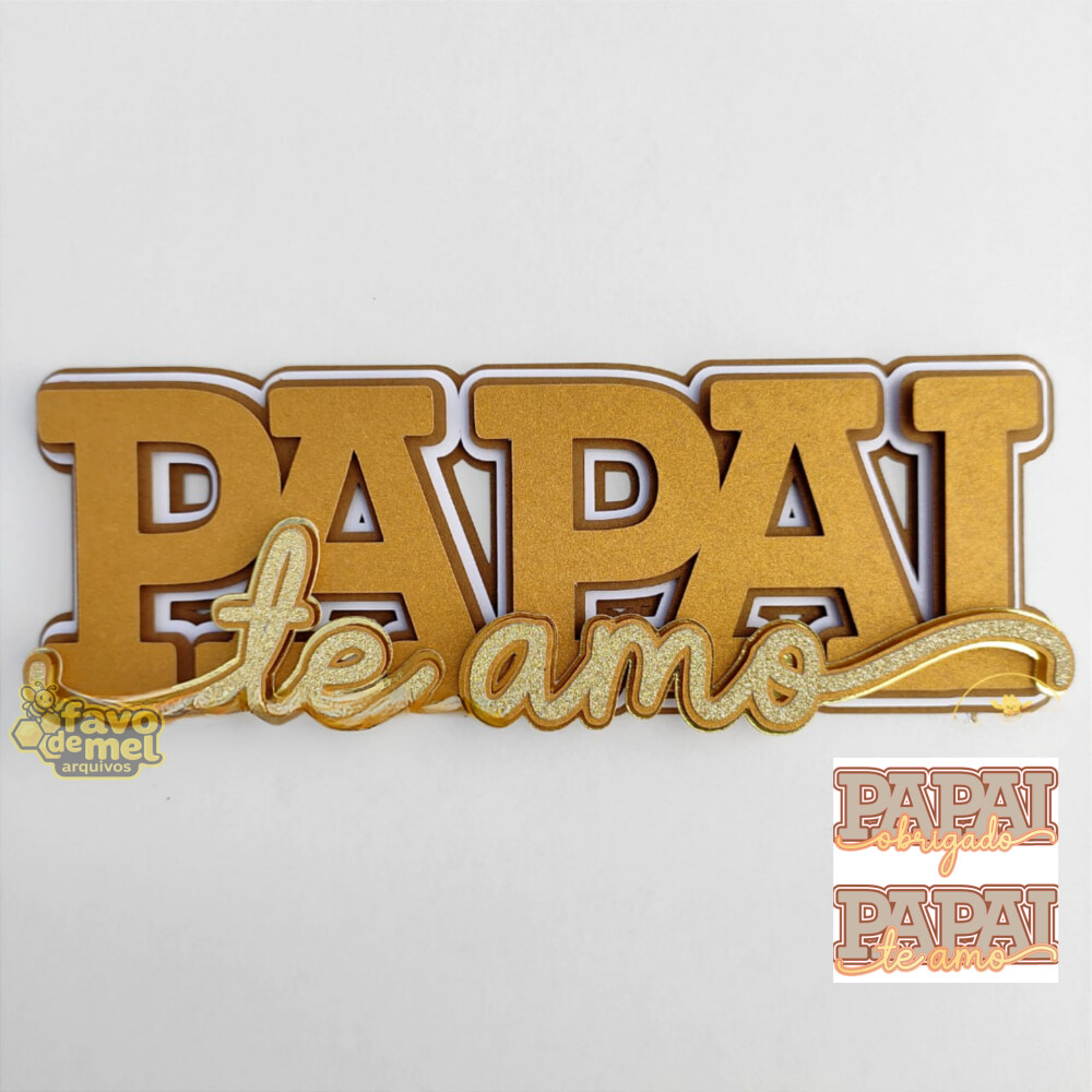 ARQUIVO DE CORTE TOPO DE BOLO DIA DOS PAIS - PAPAI TE AMO - STUDI