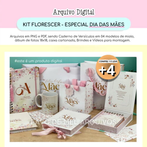 Arquivo Digital Kit Florescer - Especial Dia das Mães