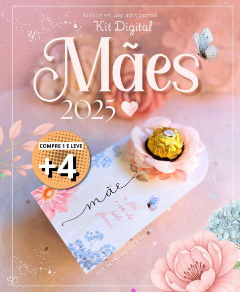 Kit Digital Dia das Mães 2025 - Ilustrações e Mimos Png pdf