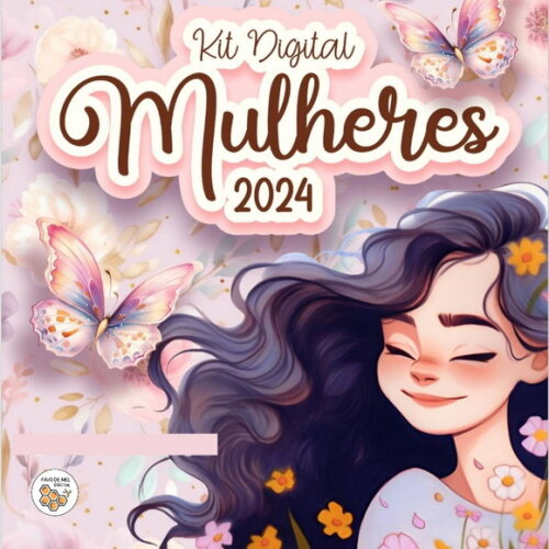 Kit Digital Dia das Mulheres 2024 - Elementos e Mimos