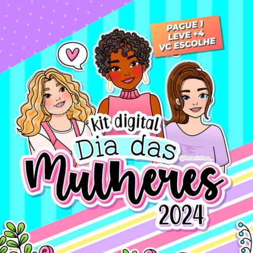 Kit Digital Dia das Mulheres 2024 (pague 1 Leve 5) Mimos Etc