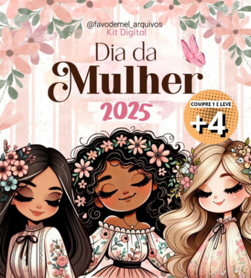 Kit Digital Dia das Mulheres 2025 - Elementos e Mimos (af)