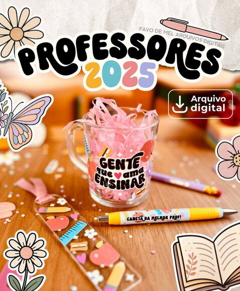 Kit Digital Dia dos Professores 2025 com Mimos Prontos