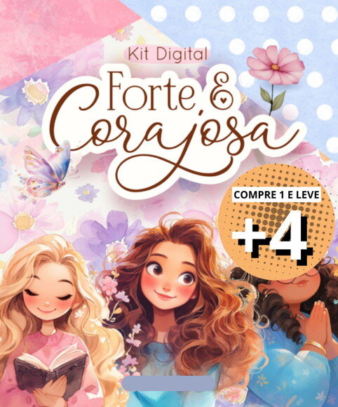 Kit Digital Mulher Cristã - Forte e Corajosa