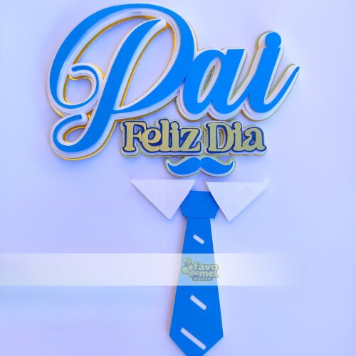 ARQUIVO DE CORTE TOPO DE BOLO DIA DOS PAIS - STUDIO - PAI FELIZ DIA