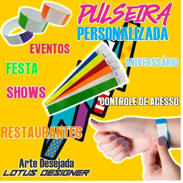 PULSEIRAS PERSONALIZADAS PARA IDENTIFICAÇÃO(FESTAS, EVENTOS EM
