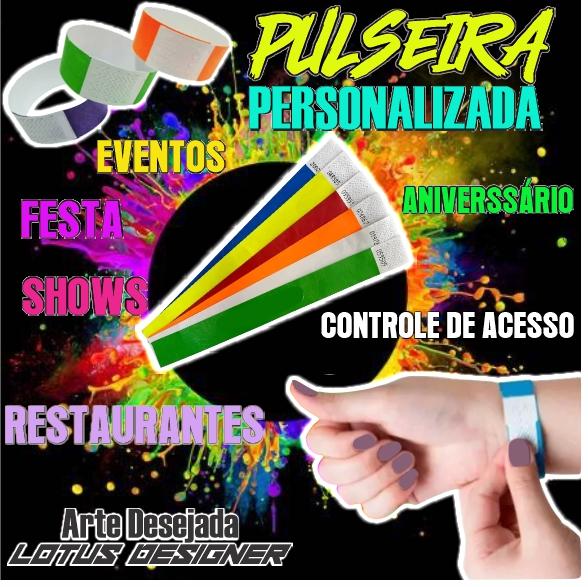 PULSEIRAS PERSONALIZADAS PARA IDENTIFICAÇÃO(FESTAS, EVENTOS EM