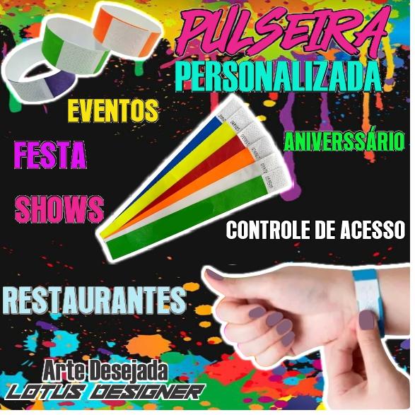 PULSEIRAS PERSONALIZADAS PARA IDENTIFICAÇÃO(FESTAS, EVENTOS EM
