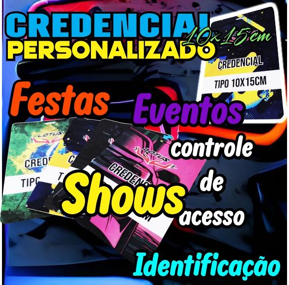 CREDENCIAL PERSONALIZADA 10X15 PARA EVENTOS FESTAS SHOWS