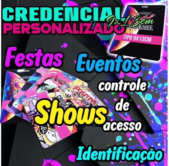 CREDENCIAL PERSONALIZADA 9X13 PARA EVENTOS FESTAS SHOWS