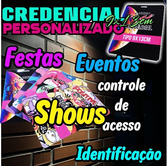 CREDENCIAL PERSONALIZADA 9X13 PARA EVENTOS FESTAS SHOWS