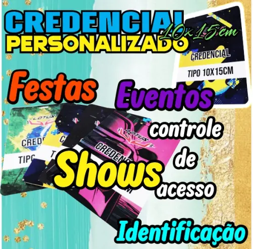 CREDENCIAL PERSONALIZADA 10X15 PARA EVENTOS FESTAS SHOWS