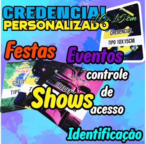 CREDENCIAL PERSONALIZADA 10X15 PARA EVENTOS FESTAS SHOWS