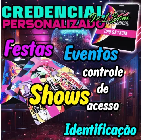 CREDENCIAL PERSONALIZADA 9X13 PARA EVENTOS FESTAS SHOWS