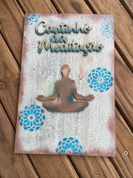 Cantinho da Meditação Placa Decorativa