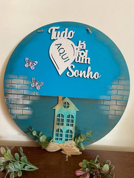Placa Tudo Aqui Já Foi Um Sonho