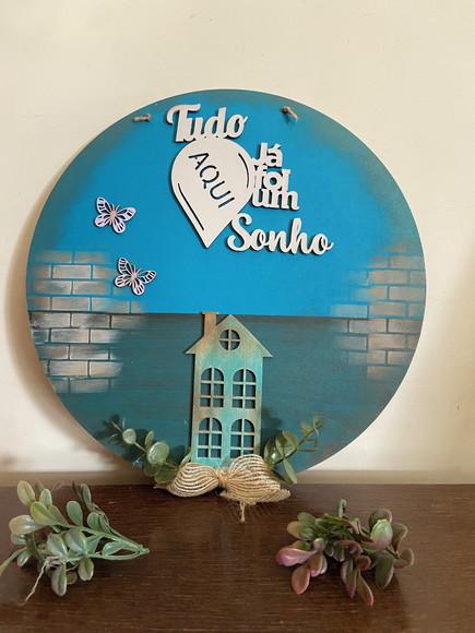 Placa Tudo Aqui Já Foi Um Sonho