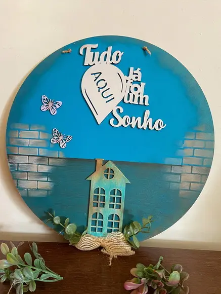 Placa Tudo Aqui Já Foi Um Sonho