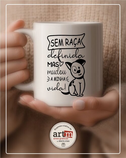 Caneca Sem Raça Definida Mudou Minha Vida | Presente Pet