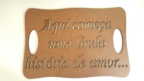 Placa Aqui começa uma linda história...