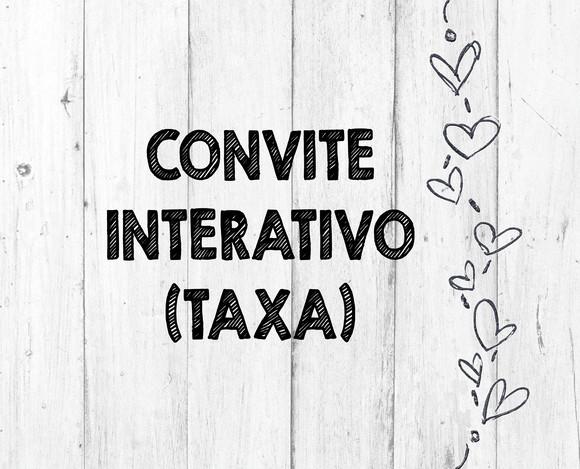 Convite Interativo - Taxa para Arte Personalizada
