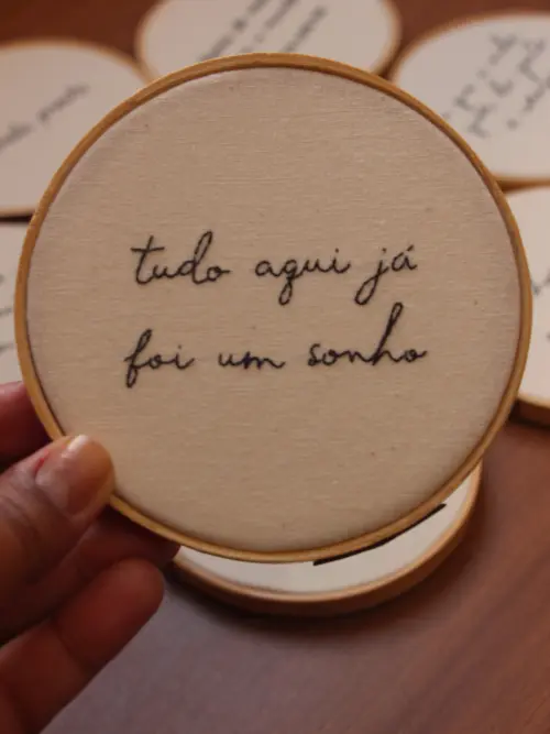 pronta-entrega | Tudo Aqui Já Foi Um Sonho ~ Bordado a Mão