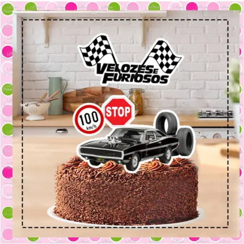 Topo de Bolo Velozes e Furiosos