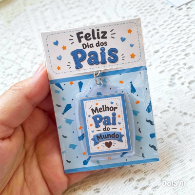 Chaveiro com cartão Dia dos Pais Brinde Escolas